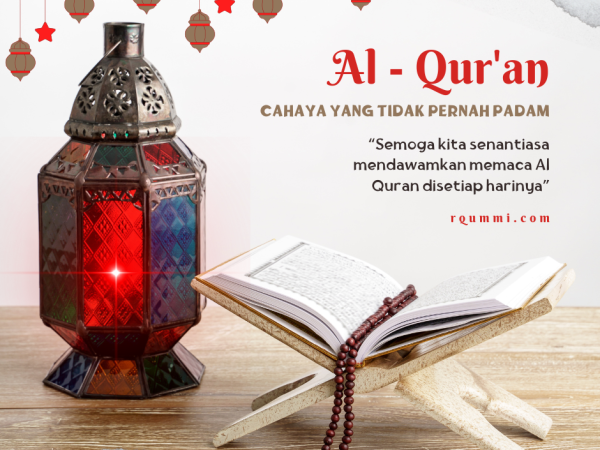 Al-Qur’an, Cahaya yang Tak Pernah Padam