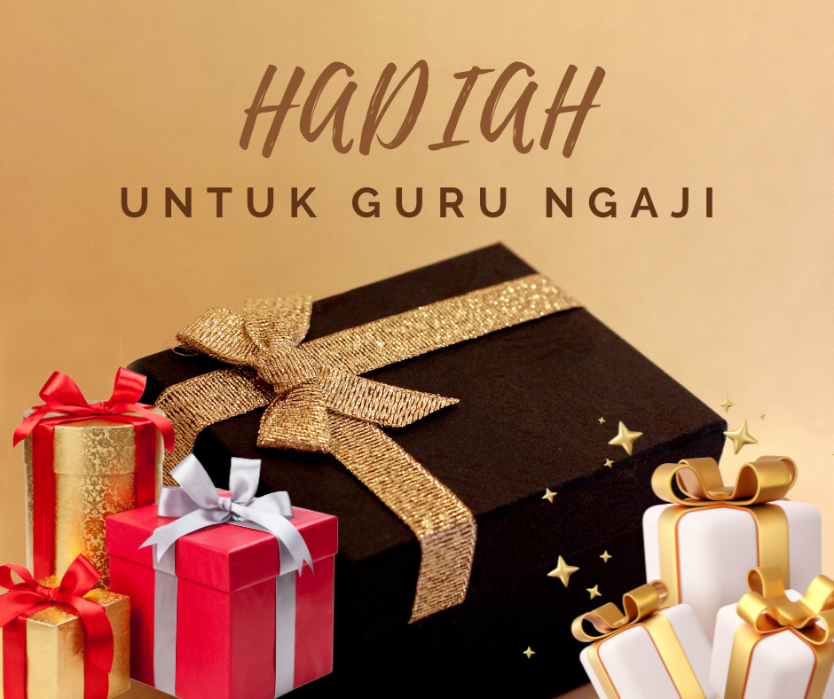 Hadiah untuk Guru Ngaji